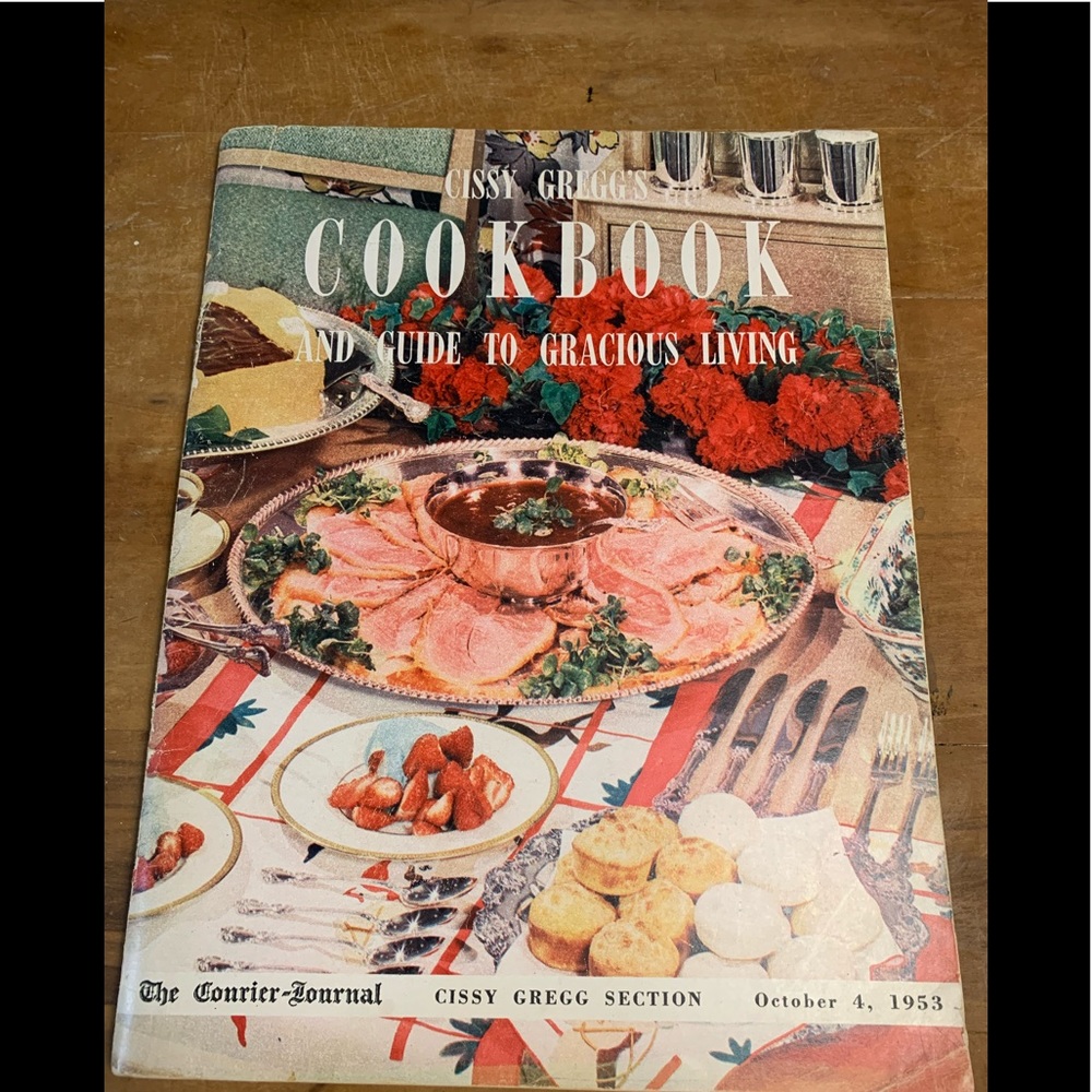 Vintage Cissy Gregg’s Cookbook The Courier Journal Oct. 4, 1953
